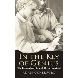 In The Key of Genius: The Extraordinary Life of Derek Paravicini