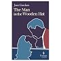 The Man in the Wooden Hat