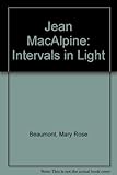 Jean MacAlpine : intervals in light