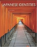 Japanese Identities: Architecture Between Aesthetics and Nature