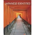 Japanese Identities: Architektur between Aesthetics and Nature / Architektur zwischen �sthetik und Natur