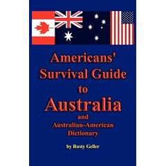 Americans' Survival Guide to Australia and Australian-American Dictionary