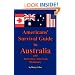 Americans' Survival Guide to Australia and Australian-American Dictionary