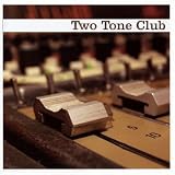 Revue Two Tone Club  / Now Is The Time
