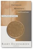 European Monetary Unification: Theory, Practice, and Analysis