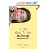 I So Don't Do Makeup