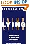 Lying: Moral Choice in Public and Private Life