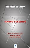 Haute sécurité par Isabelle Marsay