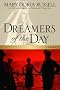 Dreamers of the Day: A Novel