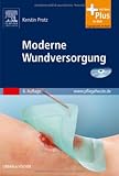 Moderne Wundversorgung: mit www.pflegeheute.de-Zugang - Kerstin Protz, Jan Hinnerk Timm