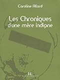 Les Chroniques d'une m�re indigne