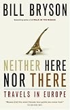 Neither Here nor There: Travels in Europe