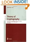 Theory of Cryptography: First Theory of Cryptography Conference, TCC 2004, Cambridge, MA, USA, February 19-21, 2004, Proceedings (Lecture Notes in Computer Science)