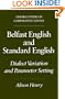 Belfast English and Standard English: Dialect Variation and Parameter Setting (Oxford Studies in Comparative Syntax)