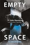 Empty space : a haunting