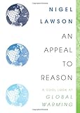 An appeal to reason : a cool look at global warming