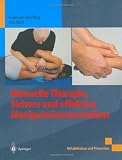 Manuelle Therapie - Sichere und effektive Manipulationstechniken (Rehabilitation Und Prdvention) - Frans van den Berg, Udo Wolf
