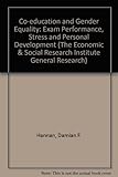 Coeducation and gender equality : exam performance, stress and personal development