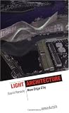 Light Architecture: New Interventions on the Urban Scene