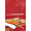 Die Molek�l-K�che: Physik und Chemie des feinen Geschmacks