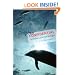 Dolphin Confidential: Confessions of a Field Biologist