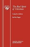 The real spirit of Christmas : a play for children