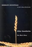 After Auschwitz: One Man's Story
