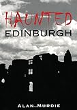 Haunted Edinburgh