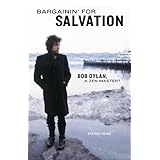 Bargainin' for Salvation: Bob Dylan, a Zen Master
