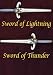 Sword of Lightning, Sword of Thunder