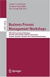 Business process management workshops  : BPM 2007 international workshops, BPI, BPD, CBP, ProHealth, RefMod, semantics4ws, Brisbane, Australia, September 24, 2007 : revised selected papers