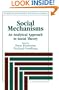 Social Mechanisms: An Analytical Approach to Social Theory (Studies in Rationality and Social Change)