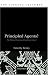 Principled Agents?: The Political Economy of Good Government (Lindahl Lectures on Monetary and Fiscal Policy)