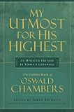 My Utmost for His Highest:  Updated Edition