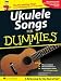 Ukulele Songs for Dummies