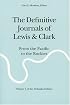 The Definitive Journals of Lewis and Clark, Vol. 7: From the Pacific to the Rockies