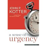 A Sense of Urgencyby John P Kotter