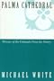 Palma Cathedral: Poems (The Colorado Prize)