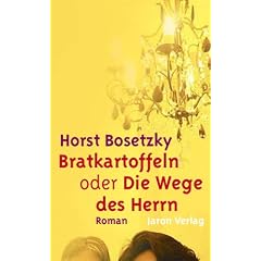 Bratkartoffeln oder Die Wege des Herrn