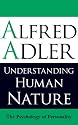 Understanding Human Nature: The Psychology of Personality