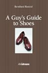 A Guy's Guide to Shoes