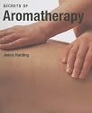 Secrets of Aromatherapy