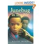 Junebug in Trouble
