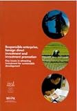 Responsible enterprise, foreign direct investment and investment promotion : key issues in attracting investment for sustainable development