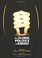 The Global Politics of Energy