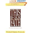This Is Our Faith: A Catholic Catechism for Adults by Michael Francis Pennock