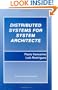 Distributed Systems for System Architects (Advances in Distributed Computing and Middleware, Volume 1)