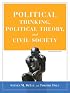 Political Thinking, Political Theory, and Civil Society (3rd Edition) (MySearchLab Series 15% off)