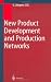 New Product Development and Production Networks: Global Industrial Experience