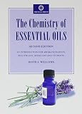 The chemistry of essential oils : an introduction for aromatherapists, beauticians, retailers and students